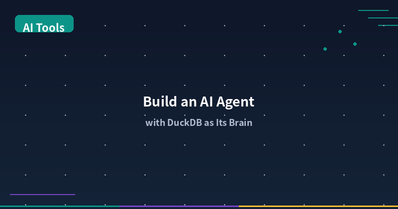 Build an AI Agent with DuckDB as Its Brain: Natural Language Data Analysis in 30 Minutes