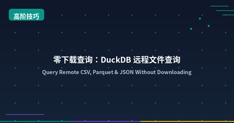 Featured image of post Query Remote Files with DuckDB httpfs: Zero-Download Analytics on Cloud CSV, Parquet, and JSON